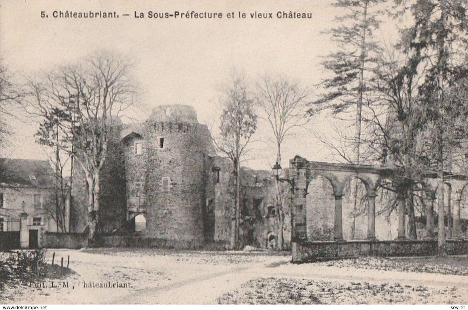CHATEAUBRIANT. - La Sous-Préfecture Et Le Vieux Château - Châteaubriant