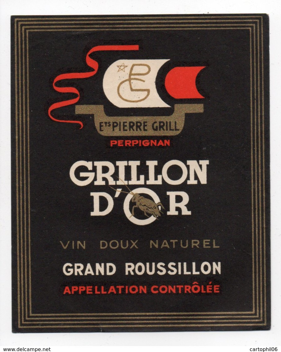 - ALIMENTATION - VIN DOUX NATUREL - GRILLON D'OR - GRAND ROUSSILLON - Ets PIERRE GRILL PERPIGNAN - - Vino Tinto