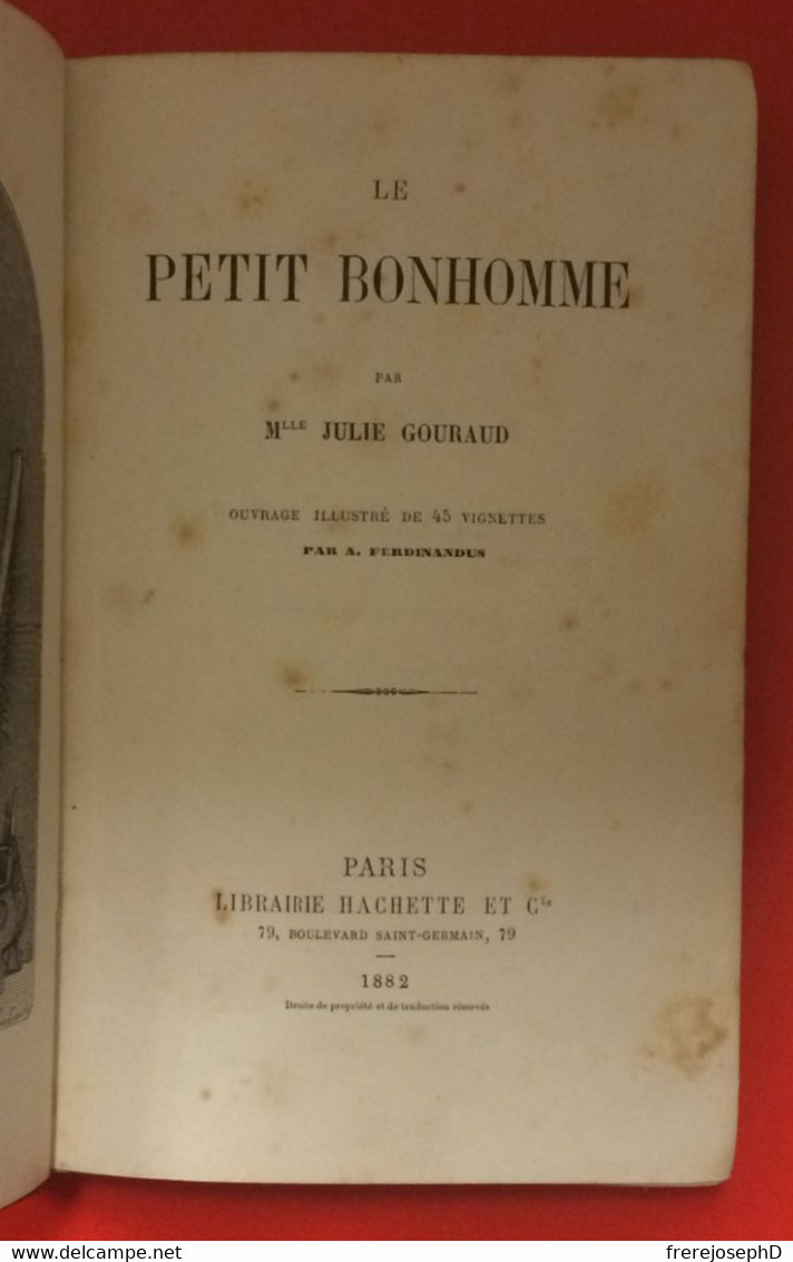 Le Petit Bonhomme. De Julie Gouraud. Ed Hachettes.1882. Collection Bibliothèque Rose Illustrée. 45 Gravures. - 1801-1900