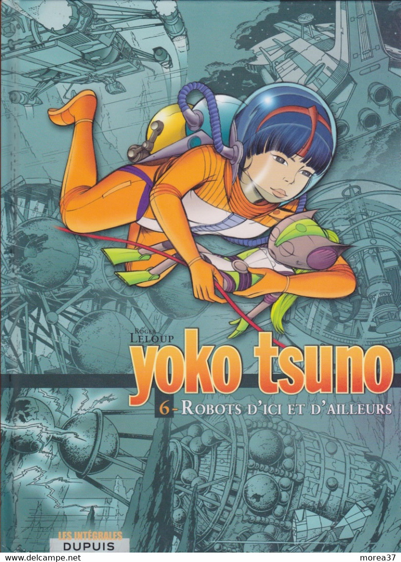 YOKO TSUNO  EO  Intégrale Tome 6   (DUPUIS) - Yoko Tsuno