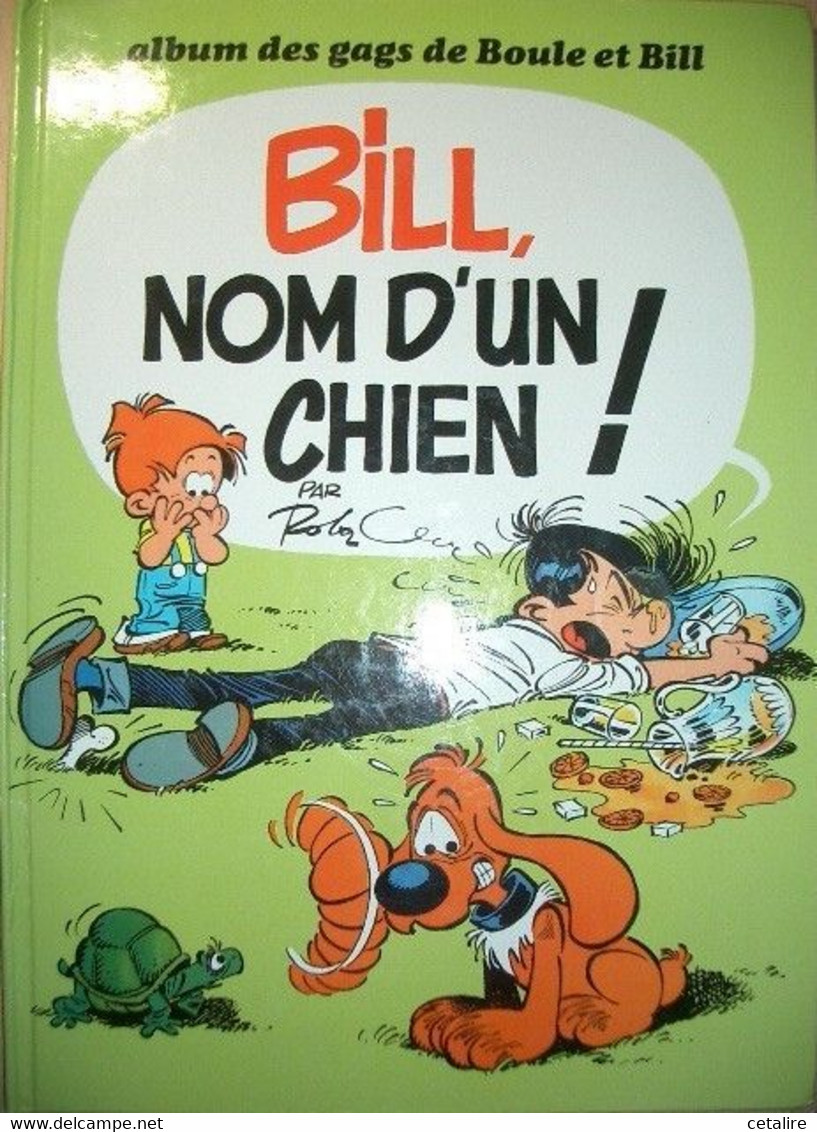 Bill Nom D'un Chien France Loisirs 1997    +++TBE+++ LIVRAISON GRATUITE+++ - Boule Et Bill