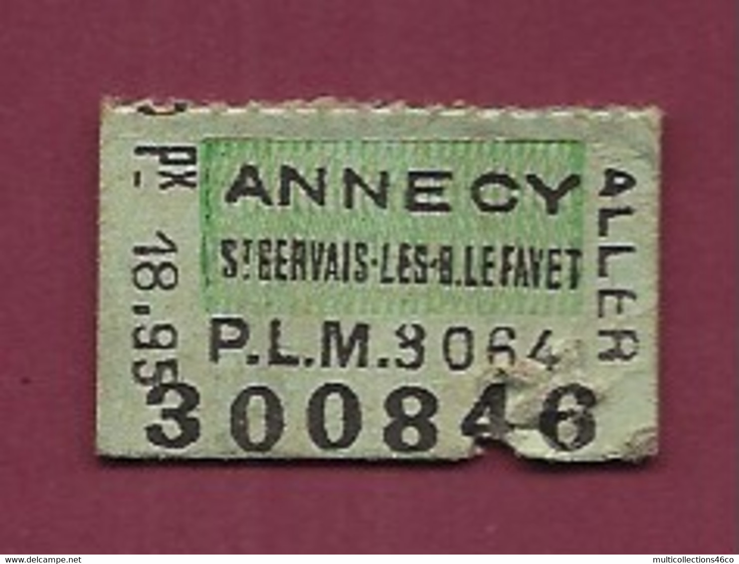 111220A - TICKET CHEMIN DE FER TRAM - ANNECY ST GERVAIS LES B LE FAVET PLM 3064 300846 Px 18,95 Aller - Europe