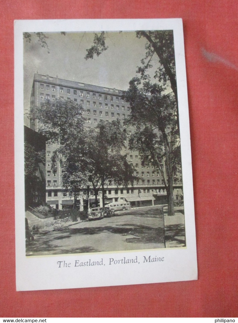 The Eastland   Portland    Maine >   Ref  4512 - Portland