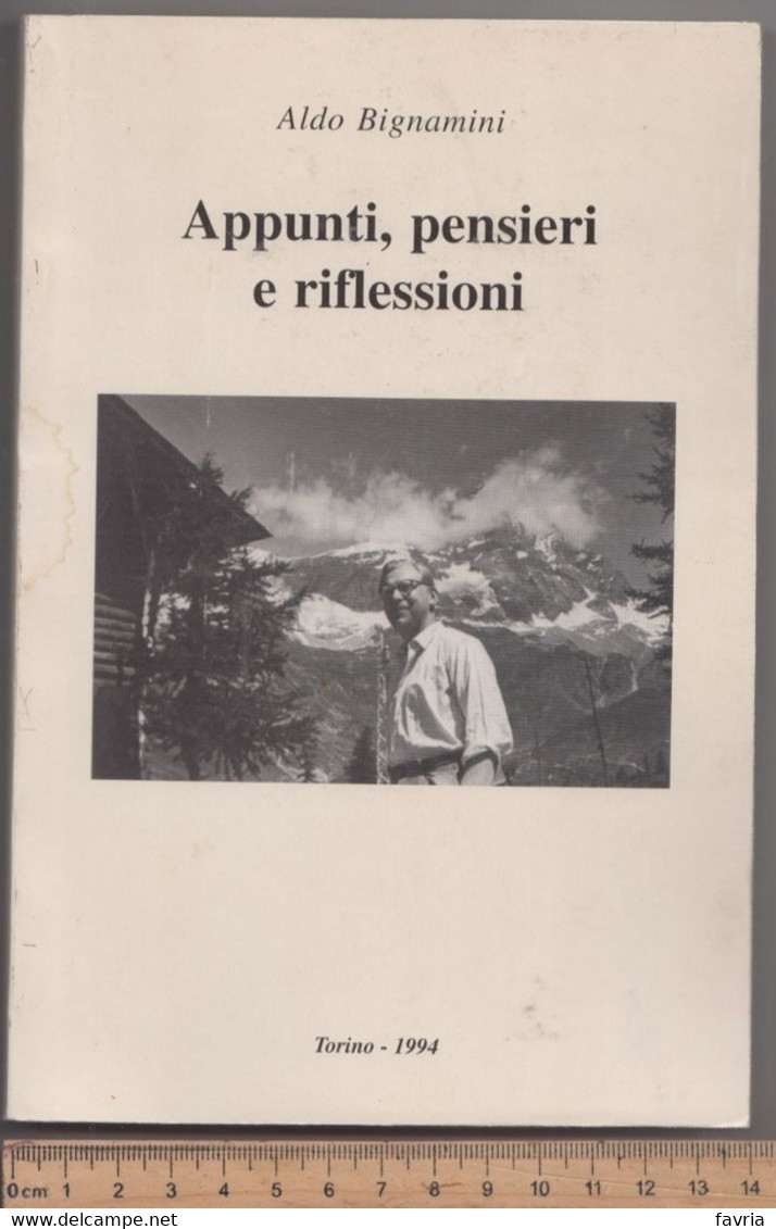 Appunti, Pensieri E Riflessioni # Aldo Bignamini # 1994, Torino # 207 Pagine - Natur