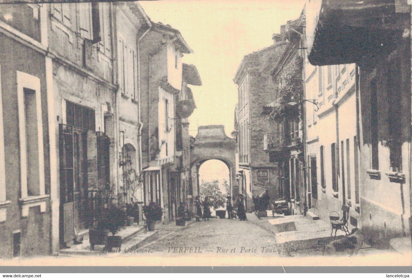 31 - VERFEIL / RUE ET PORTE TOULOUSAINE - Verfeil