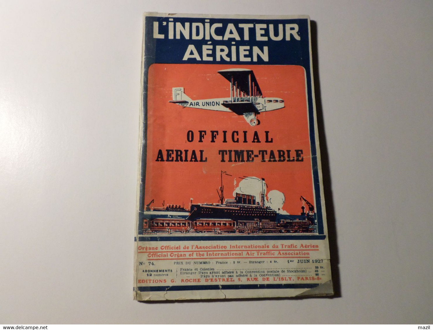 AVIATION :  Air Union : L 'Indicateur Aérien N°  74  1er Juin  1927 - Transport