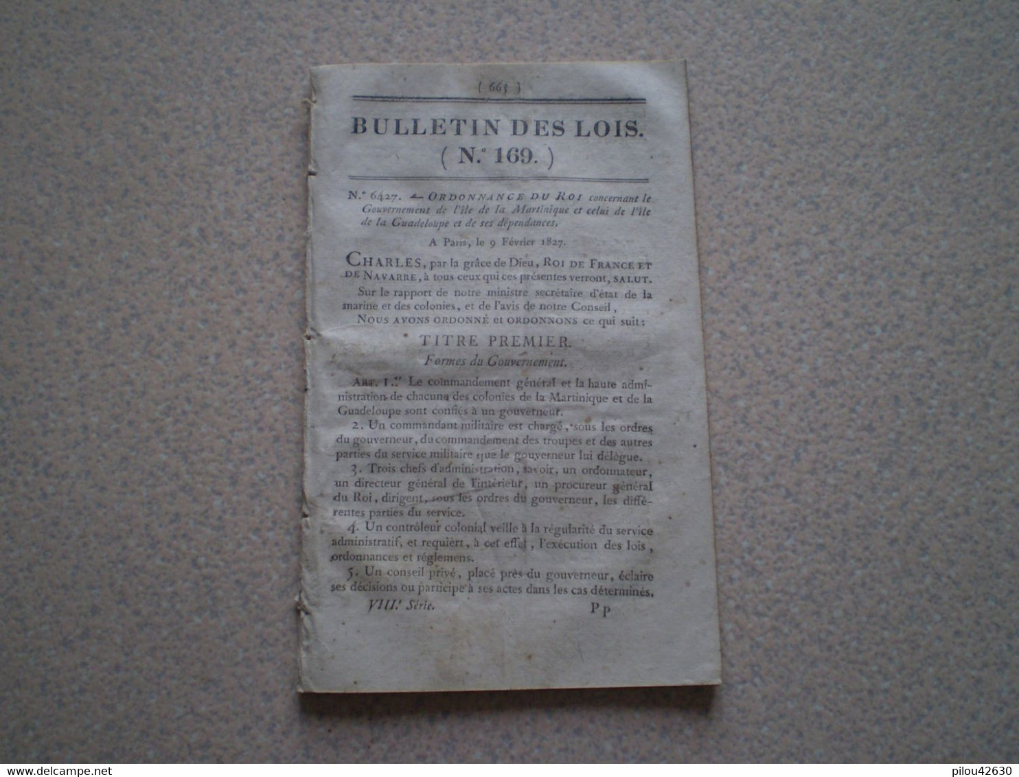 Lois 1827: Gouvernement De La Martinique, De La Guadeloupe & Ses Dépendances: Puvoirs,attributions,conseil Général ..... - Décrets & Lois