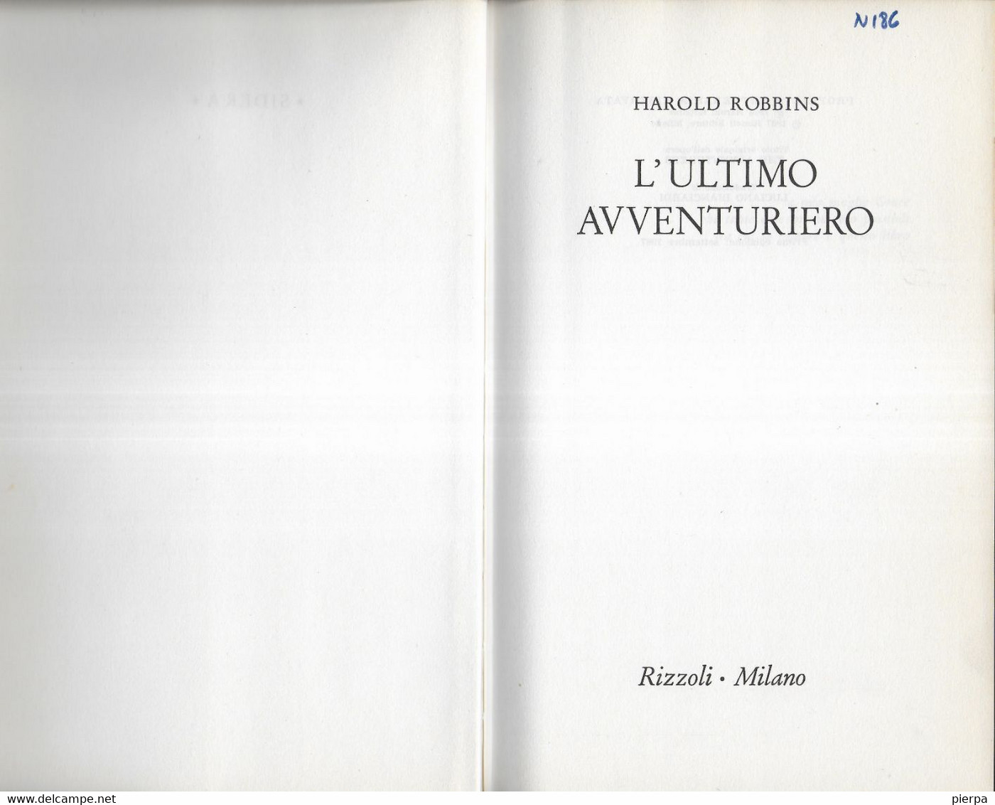 L'ULTIMO AVVENTURIERO - HAROLD ROBBINS - EDIZIONE RIZZOLI 1967 - PAG 683 - FORMATO 15X22,50X5 - USATO - Novelle, Racconti