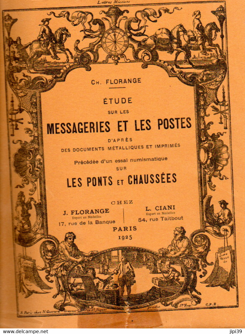 PORT R3 OFFERT : Etude Sur Les MESSAGERIES ET LES POSTES De Ch. FLORANGE En 1925 ( Ouvrage RARE ) - Administrations Postales