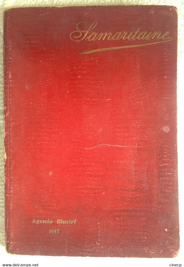 CALENDRIER PUBLICITAIRE AGENDA ILLUSTRE 1912 LA SAMARITAINE ILLUSTRATIONS CARTES POSTALES PUBLICITE CARTE GEOGRAPHIQUE - Big : 1901-20