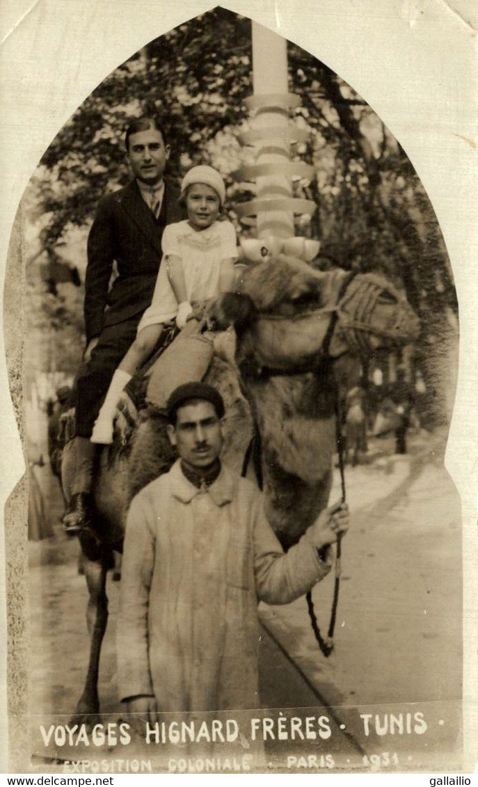 CARTE PHOTO VYAGES HIGNARD FRERES TUNIS EXPOSITION COLONIALE PARIS 1931 - Exposiciones