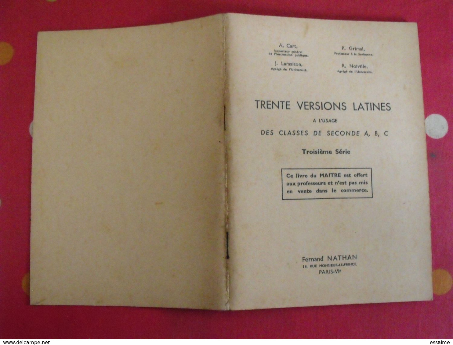 Trente Versions Latines à L'usages Des Secondes ABC + Livre Du Professeur. Nathan 1959 - Didactische Kaarten