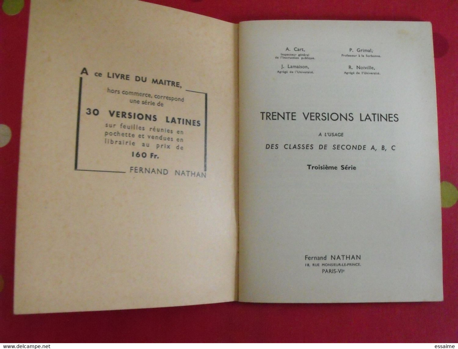 Trente Versions Latines à L'usages Des Secondes ABC + Livre Du Professeur. Nathan 1959 - Didactische Kaarten