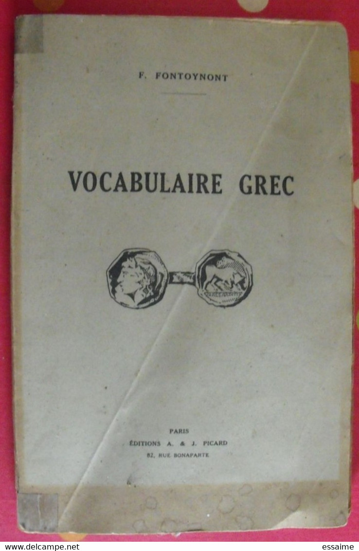 Vocabulaire Grec Commenté Et Sur Texte. Fontoynont. Auguste Picard 1946 - 18 Ans Et Plus