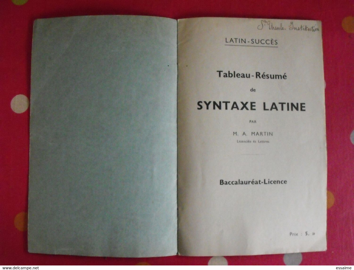 Latin-succès. Tableau-Résumé De Syntaxe Latine. A. Martin. 1935 - Lesekarten