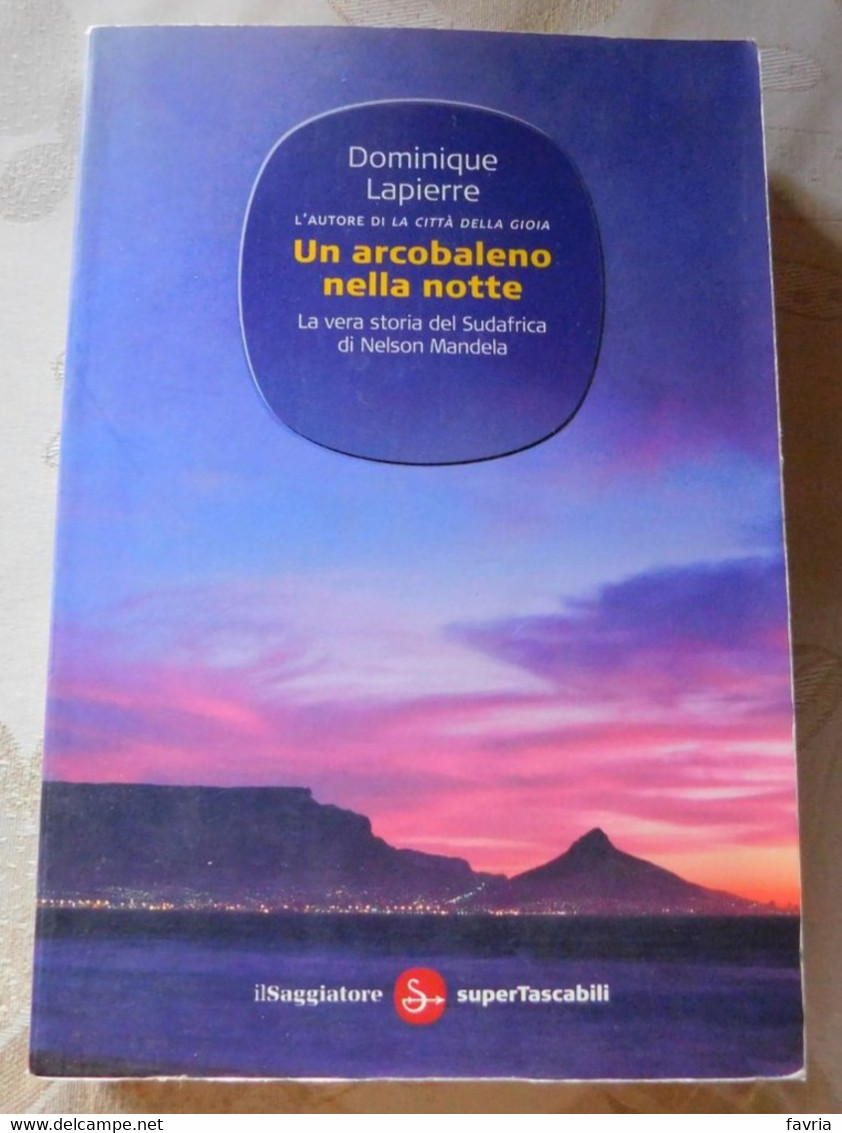 UN ARCOBALENO NELLA NOTTE  # Dominique Lapierre # Il Saggiatore, 2010 # 245 Pag. # - Zu Identifizieren