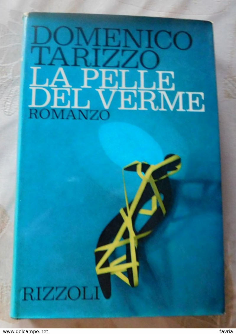 LA PELLE DEL VERME # Domenico Tarizzo  # Rizzoli , 1964 1^ Edizione   # 191 Pag. # - A Identifier