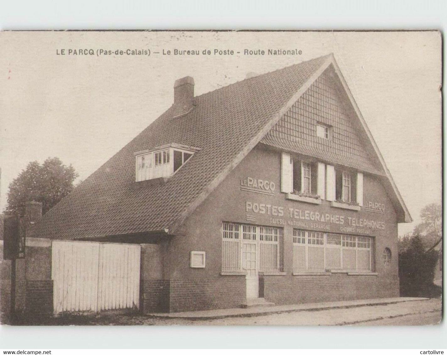 62 LE PARCQ ... Le Bureau De Poste . Route Nationale () Circulée En 1946 - Le Parcq