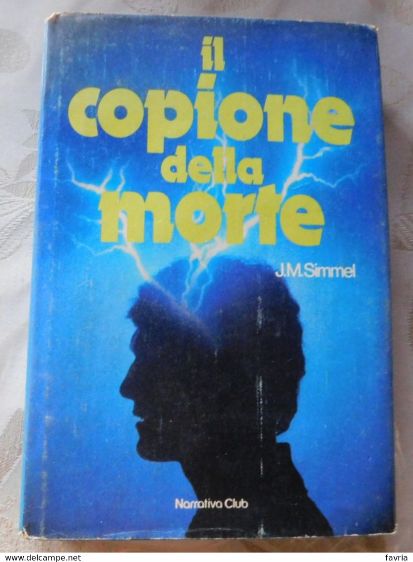 IL COPIONE DELLLA MORTE  # J. M.  Simmel # 1981 # 381  Pagine - Da Identificare