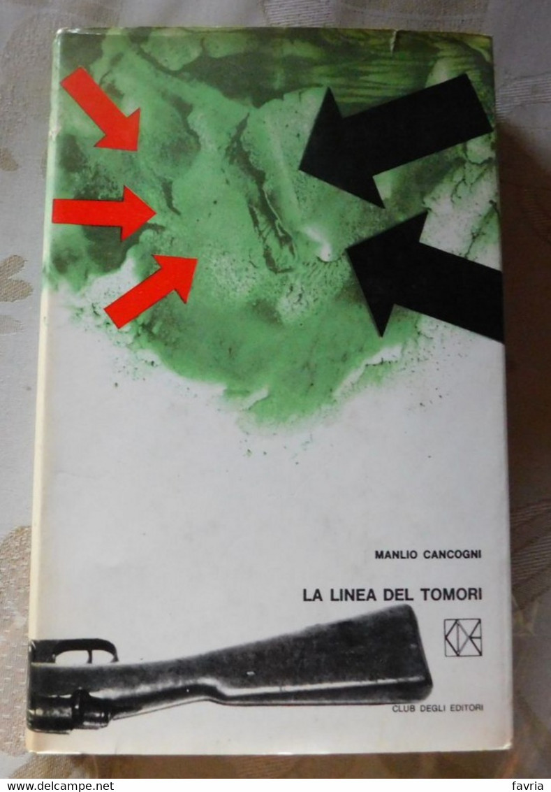 LA LINEA  DEI TOMORI # Manlio Cancogni #  1965, 1^ Edizione  # 243 Pagine - Zu Identifizieren
