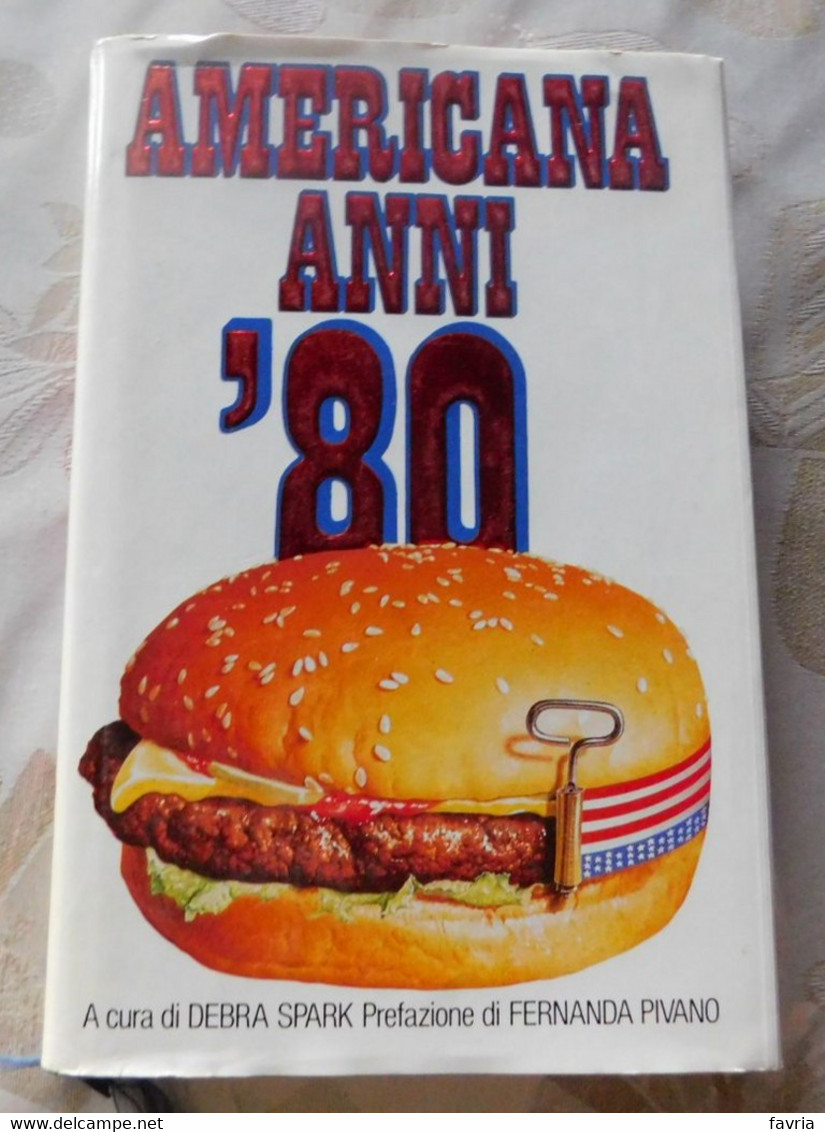 AMERICANA ANNI '80  # Debra Spark  # 1987 Longanesi , 1^ Edizione  # 245 Pagine - A Identifier