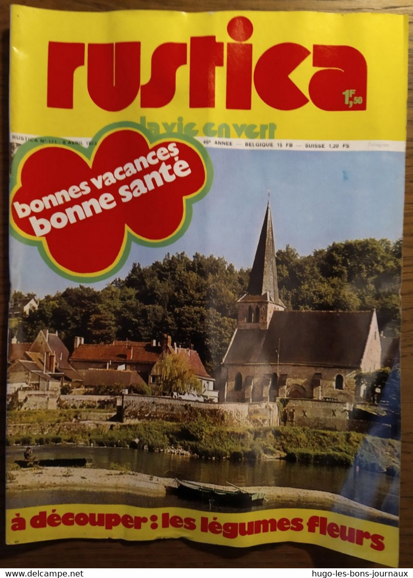 Rustica_N°171_ 8 Avril 1973_Bonnes Vacances,bonne Santé _à Découper : Les Légumes Fleurs - Tuinieren