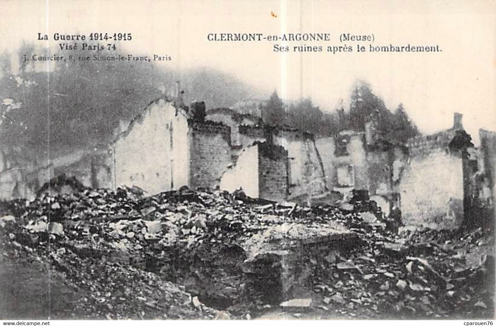C P A 55] Meuse > Clermont En Argonne LES RUINES APRES LE BOMBARDEMENT..PREMIERE GUERRE MONDIALE - Clermont En Argonne