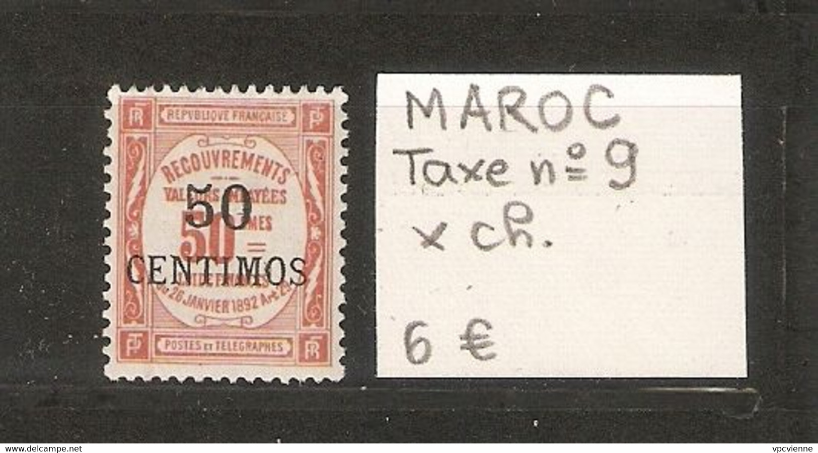 MAROC  .  TAXE 9    X Charnière  .  SCAN R/V - Postage Due