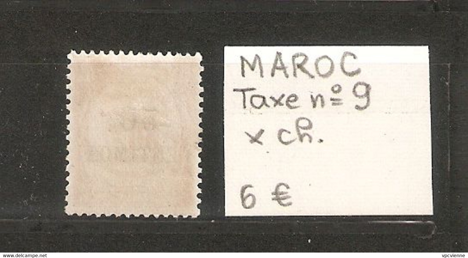 MAROC  .  TAXE 9    X Charnière  .  SCAN R/V - Postage Due