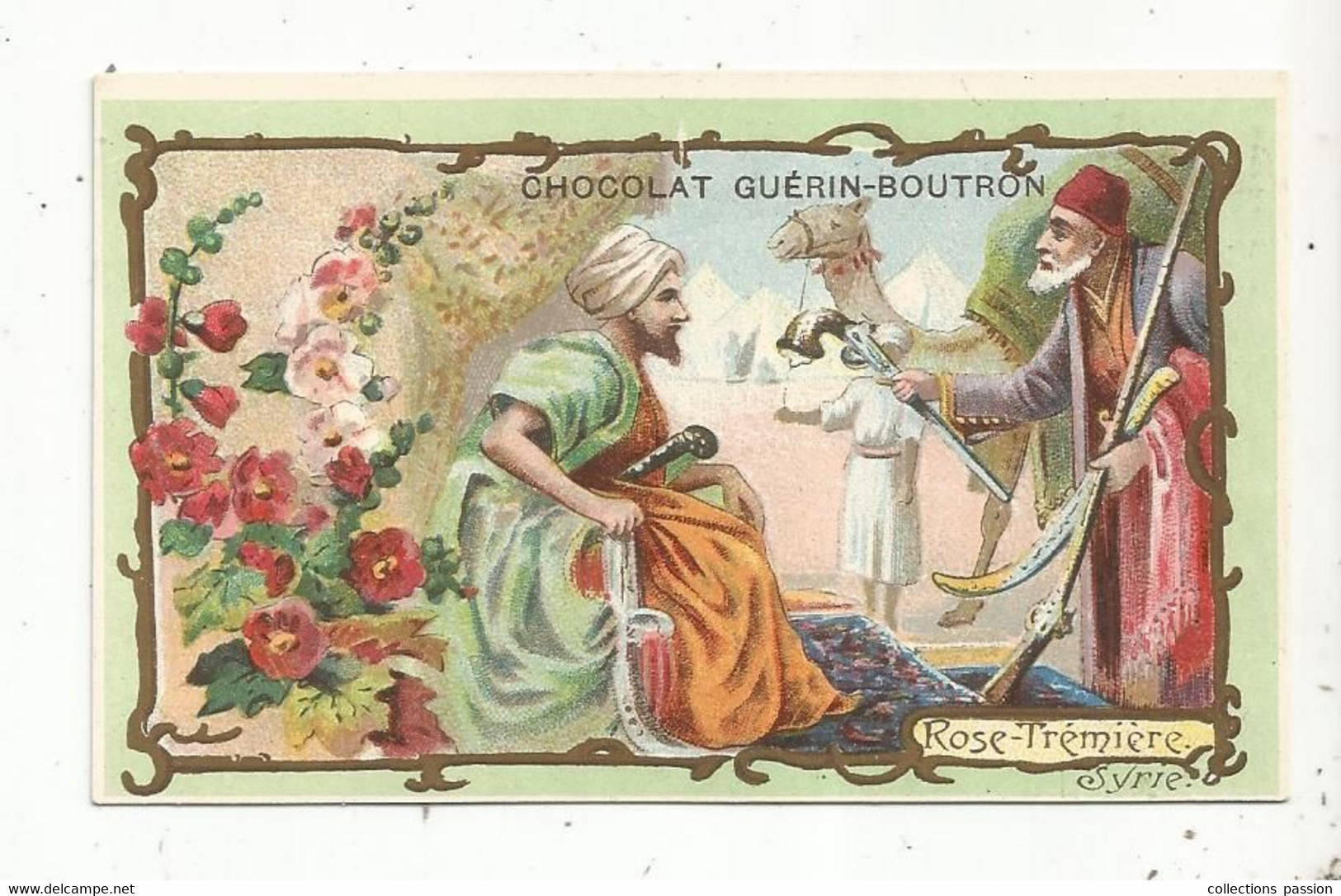 Chromo GUERIN-BOUTRON, ROSE-TREMIERE ,fleurs , Syrie, 2 Scans - Guérin-Boutron