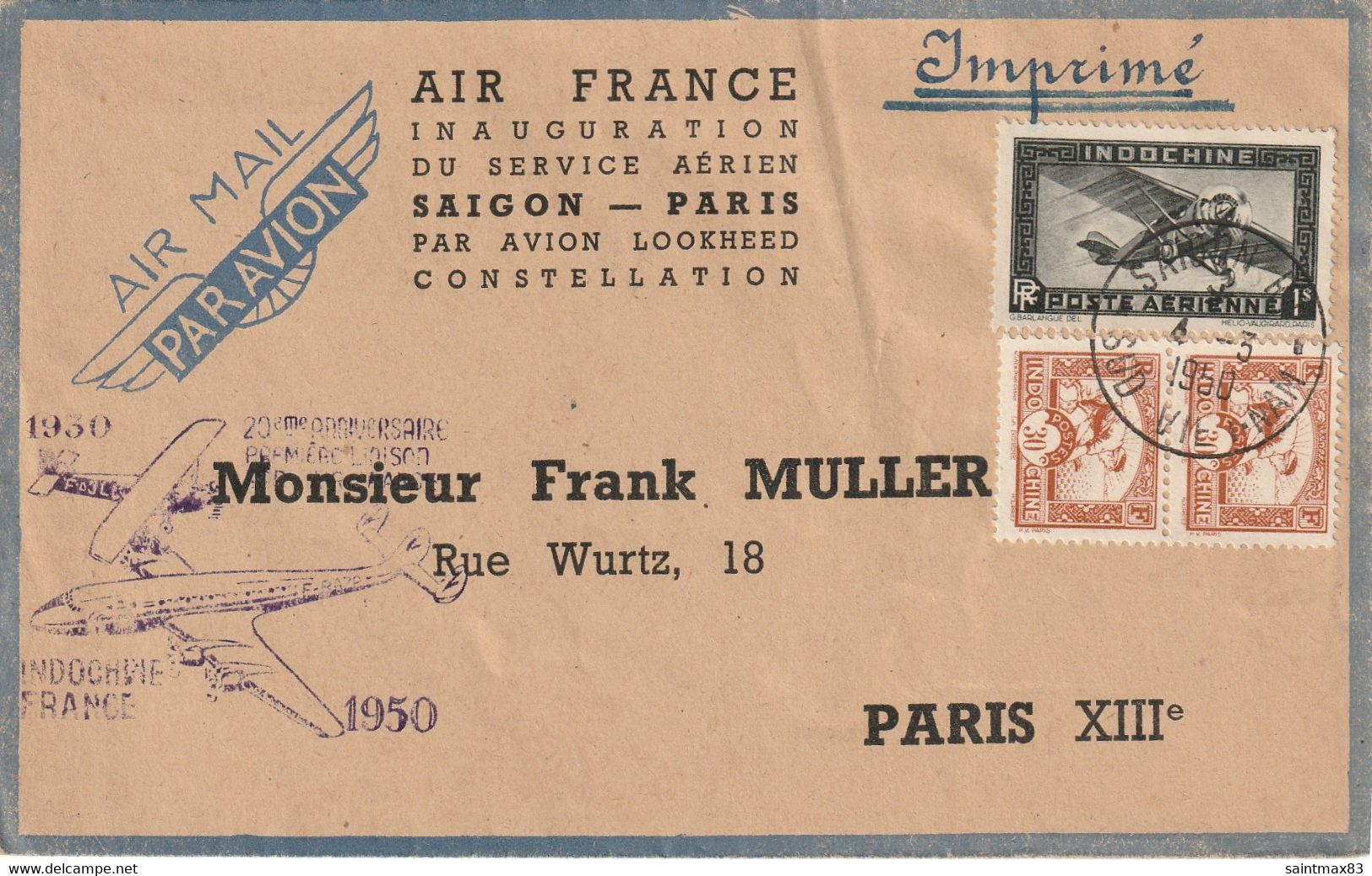 Indochine AIR FRANCE 1930 1950 Inauguration Service Aérien SAIGON PARIS. Destinataire F. MULLER - Other & Unclassified