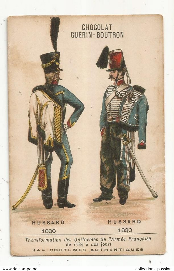 Chromo GUERIN-BOUTRON, Militaria , HUSSARD , 1800 Et 1830 , 2 Scans - Guerin Boutron