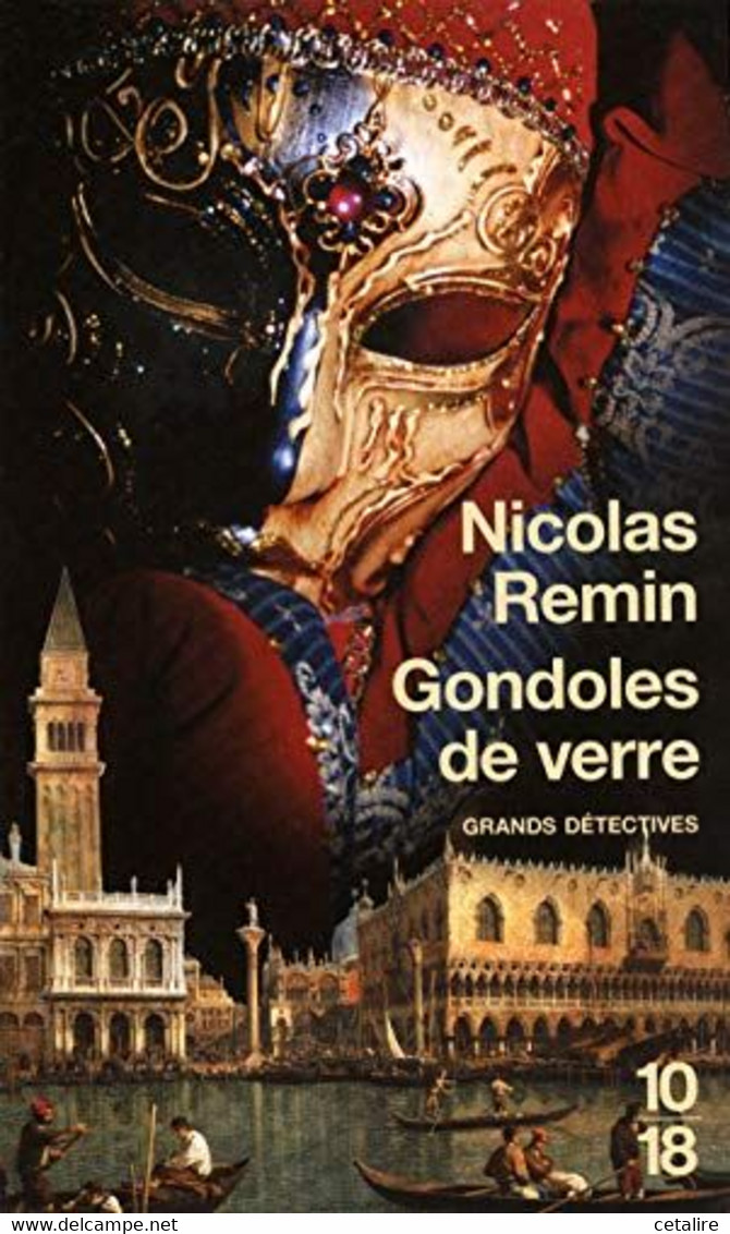 Gondoles De Verre Nicolas Remin  +++TBE+++ LIVRAISON GRATUITE - 10/18 - Grands Détectives