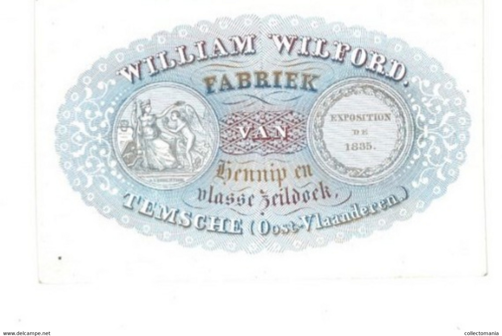 Carte Visite  William Wilford  Fabriek Van Hennep En Vlasse Zeildoek  Expo 1835 Temsche Temse  10x6,5cm - Cartes Porcelaine