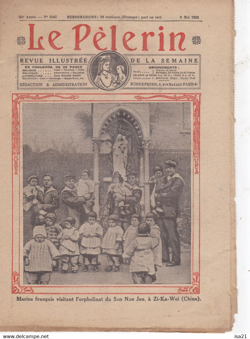LE PELERIN Hebdomadaire 6 Mai 1928: Orphelinat à Zi-Ka-Wei CHINE, Art Nouveau, La Marine Française, Le CHEVRIER à Paris - 1900 - 1949
