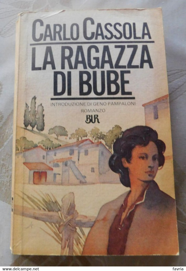 La Ragazza Di Bube #  Carlo Cassola # BUR, 1984 #  259 Pagine - Zu Identifizieren