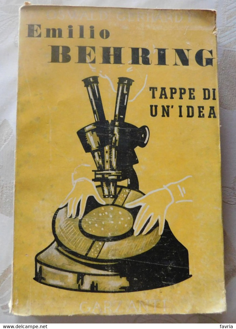 Tappe Di Un Idea #  Emilio Behring  # Garzanti 1943 #  210 Pagine - Zu Identifizieren