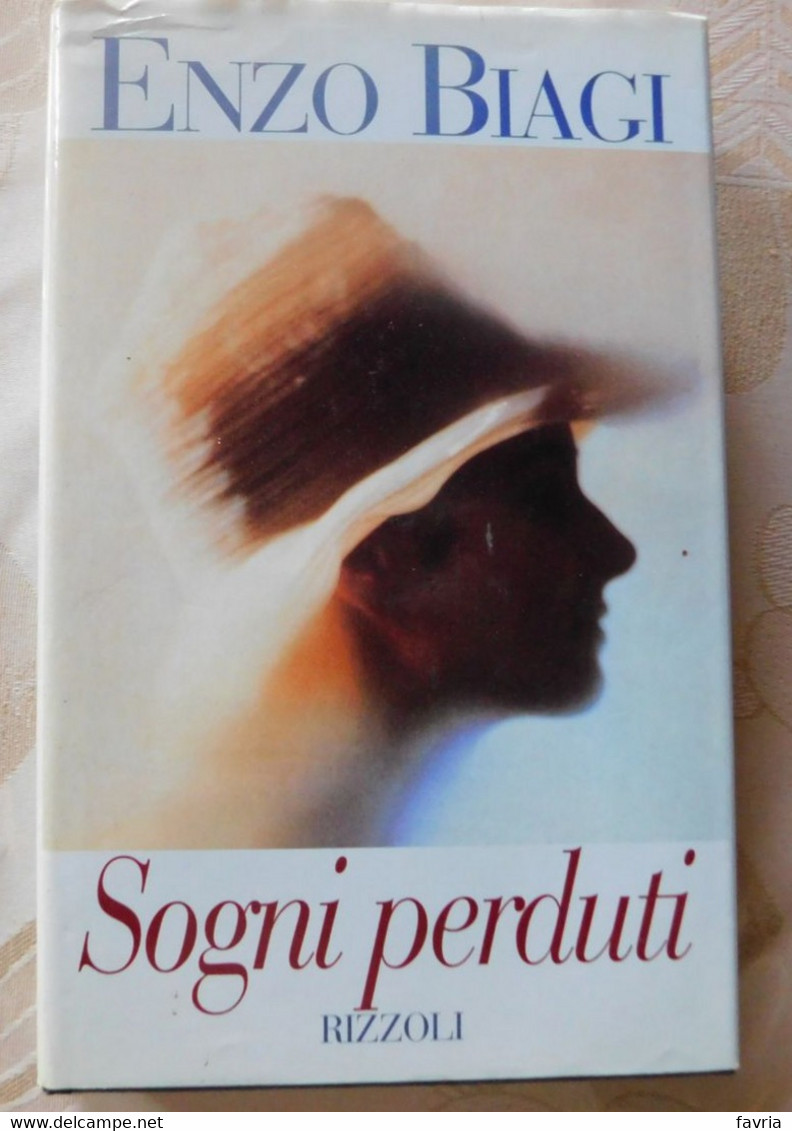 Sogni Perduti  # Enzo Biagi   # Rizzoli, 1997 #  242  Pagine - To Identify