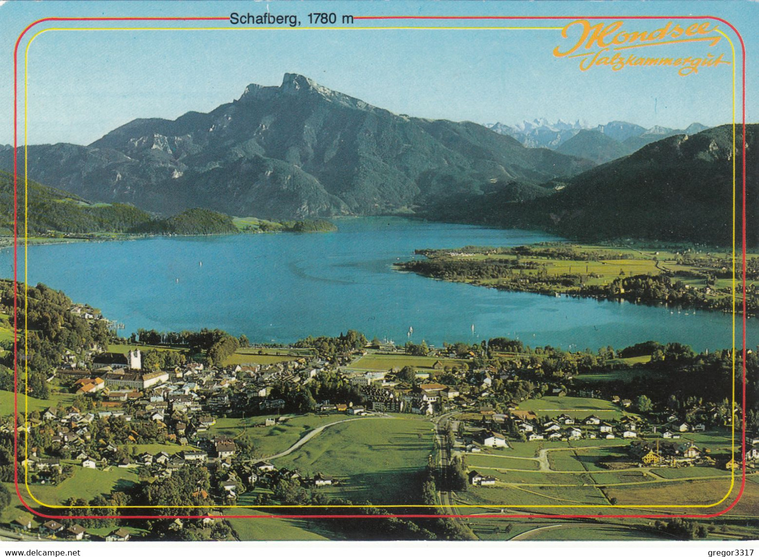 756) MONDSEE - Mit Schafberg - Vordergrund Autobahn Salzburg Wien - Tolle ältere AK - Mondsee