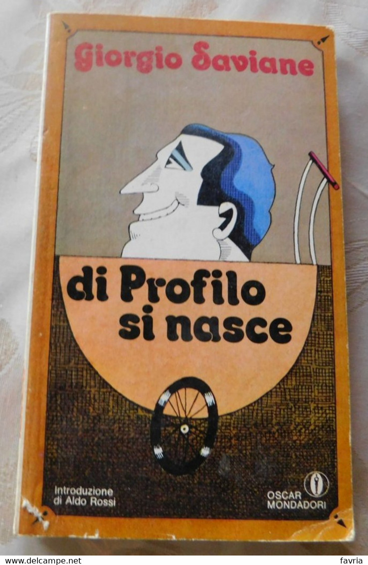 Di Profili Si Nasce # Giorgio Saviane # Mondadori 1982 #  131 Pagine, - To Identify