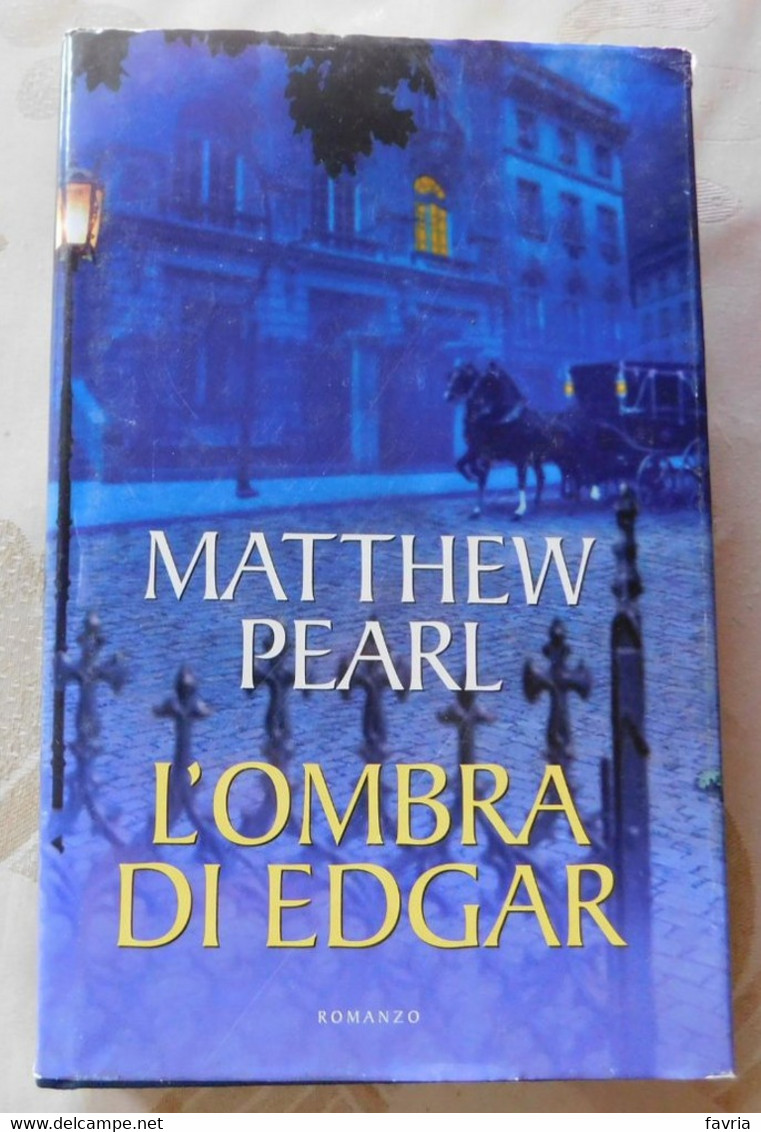 L'ombra Di Edgar # Matthew Pearl # Mondolibro ,2006 # 442 Pagine - Romanzo # Copertina Rigida - Zu Identifizieren