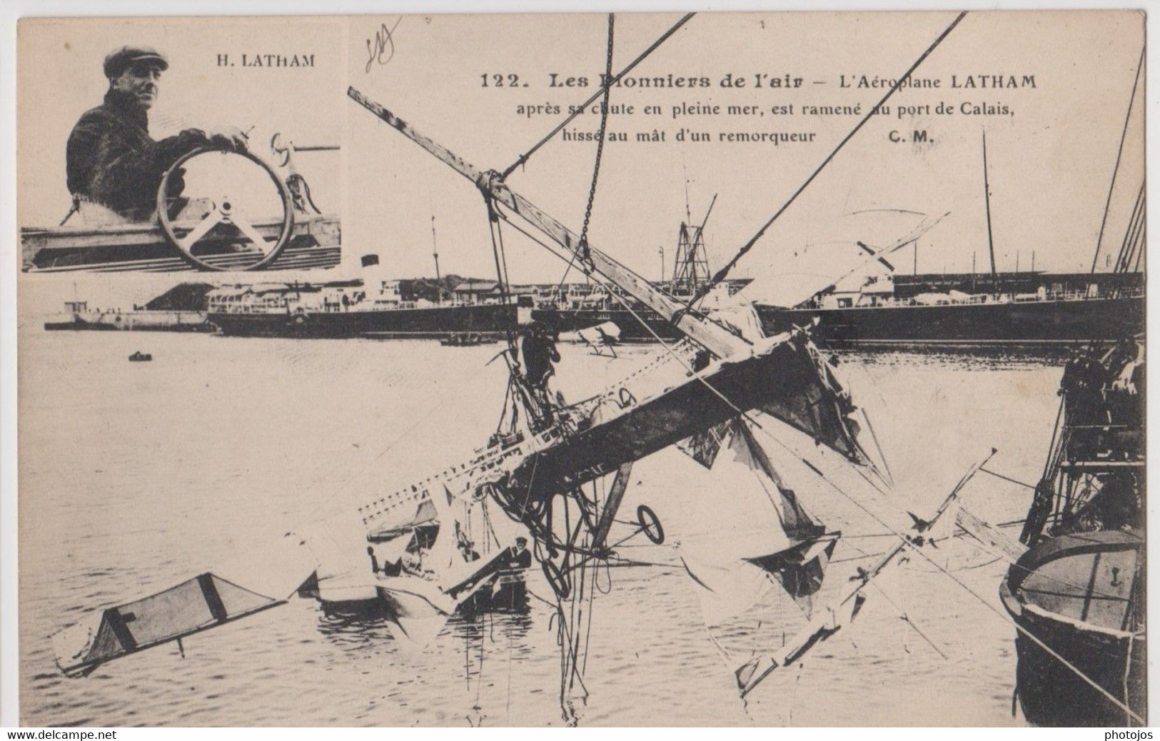 CPA Aviation L'aéroplane Latham Ramené à Calais (62) Par Un Bateau, Après Sa Chute Dans La Traversée De La Manche 1909 - Accidents