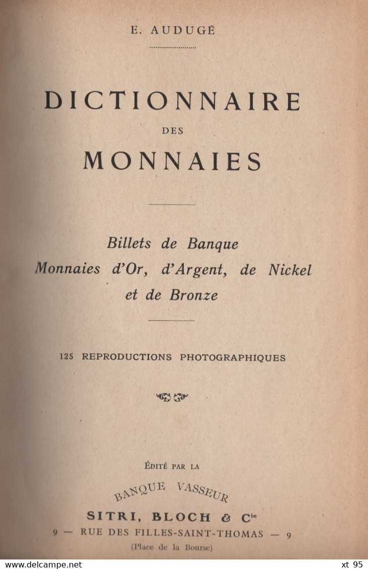 Dictionnaire Des Monnaies - Auduge - Banque Vasseur - 230 Pages - Frais De Port 5€ - Boeken & Software