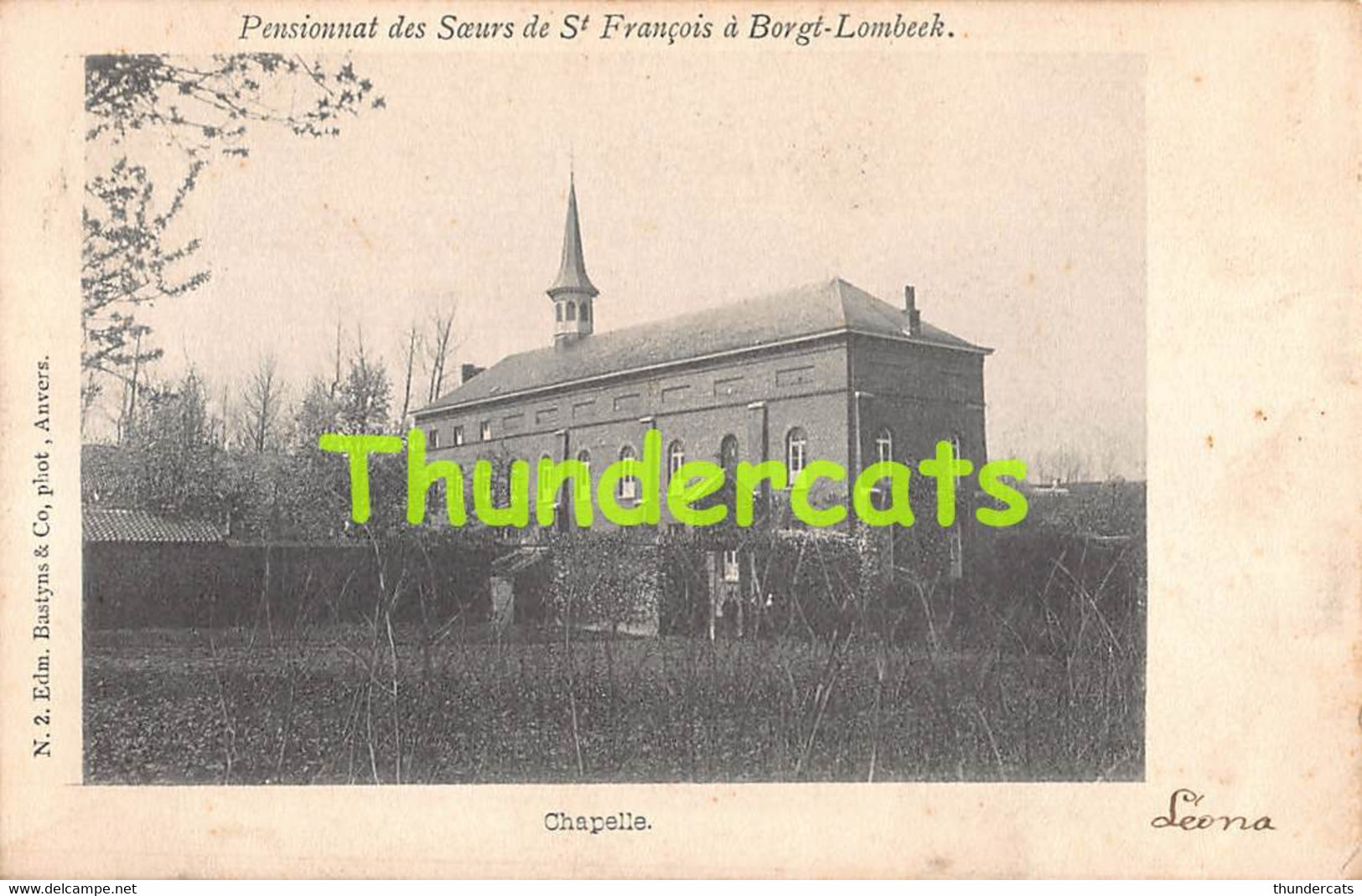 CPA PENSIONNAT DES SOEURS DE ST FRANCOIS A BORGT LOMBEEK CHAPELLE - Roosdaal