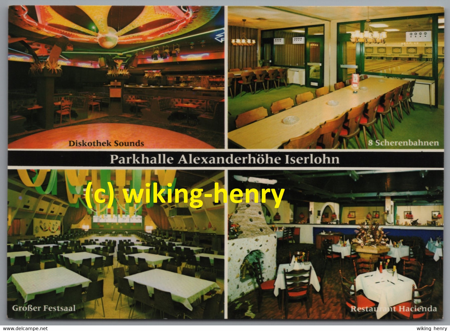 Iserlohn - Parkhalle Alexanderhöhe 1  Abgerissen 2018 Mit Diskothek Kegelbahnen Restaurant Hacienda - Iserlohn