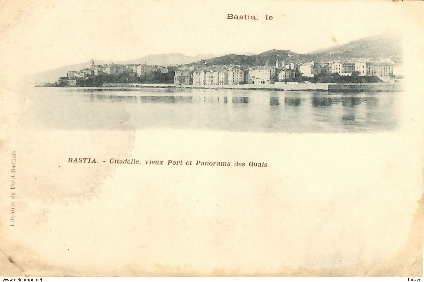 CORSE - BASTIA - - Précurseur De La Librairie Du Petit Bastiais - La Citadelle, Les Quais, Le Vieux Port - Bastia