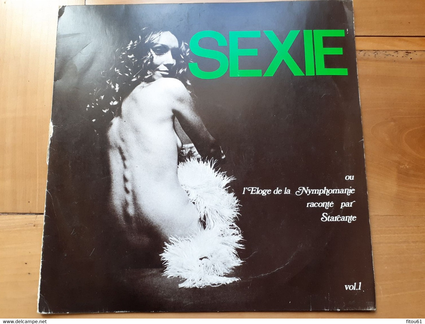 SEXIE Ou L ELOGE DE LA NYMPHOMANIE  Raconté Par STARCANTE  1970 - Comiques, Cabaret