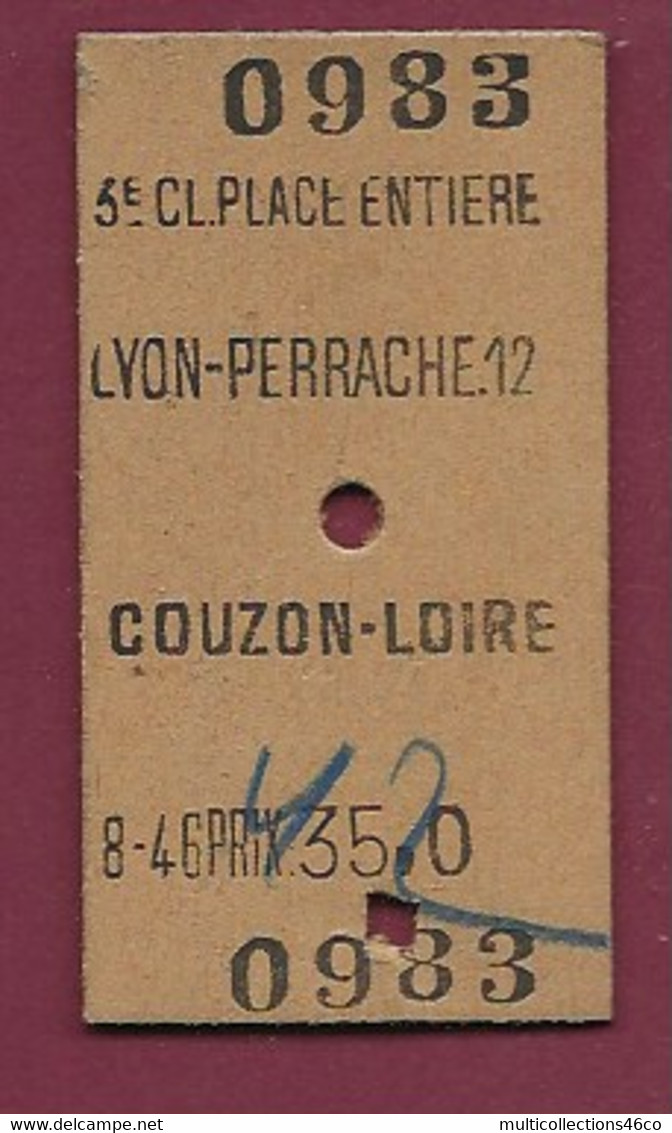 181220 - TICKET CHEMIN DE FER TRAM - 0983 3e Classe Place Entiere LYON PERRACHE 12 69 COUZON LOIRE 42 Prix : 35 Francs - Europe