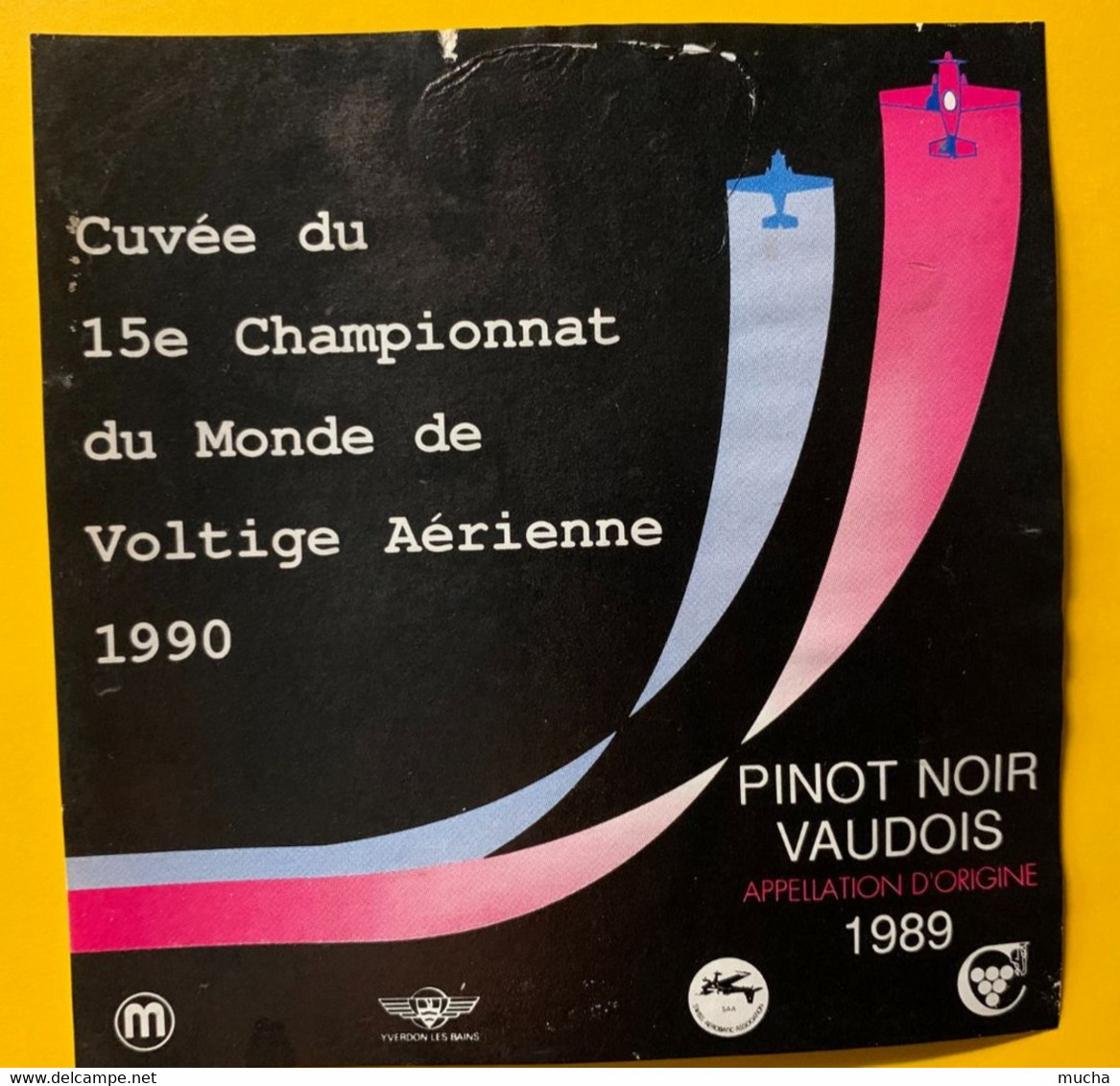 17528 - Cuvée Du 15e Championnat Du Monde De Voltige Aérienne 1990 Pinot Noir Vaudois 1989 - Aviones