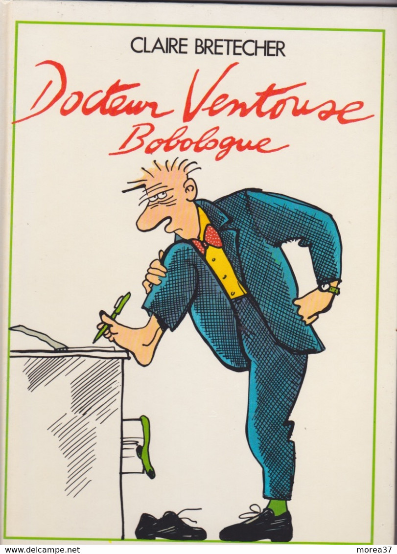 Docteur Ventouse Bobologue - Brétecher